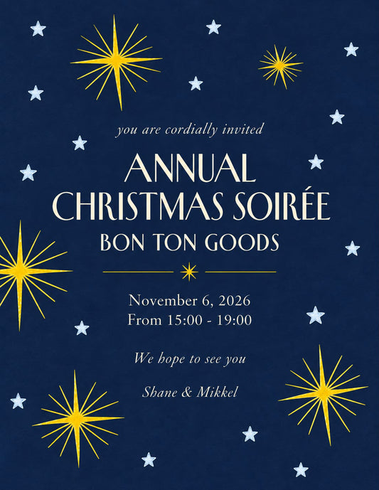 BON TON goods Annual Christmas Soirée invitation — November 6, 2026, 15:00–19:00.