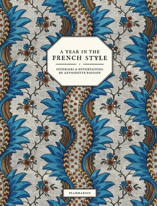 A Year in the French Style - Antoinette Poisson