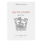 Ma Vie à Paris, English, 4th edition | Astier de Villatte - Bon Ton goods